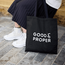 Load image into Gallery viewer, Good &amp; Proper Canvas Tote Bag
